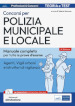 Concorso Polizia municipale. Agenti di polizia e locale e istruttori di vigilanza. Manuale completo per le prove d'esame. Con aggiornamento online. Con software di simulazione